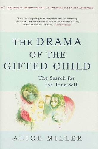 Alice Miller - Drama of the Gifted Child